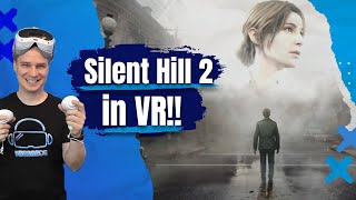 Silent Hill 2 Remake in VR ist der HAMMER!