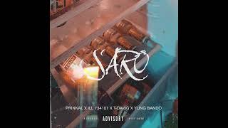 SARO - Prinkal G X @iLL101 X @t_dawg101_ X @youngbando_official