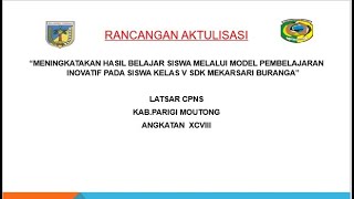 Nurhayati, S Pd - Ujian Rancangan Aktualisasi Peserta Latsar CPNS Angk. 98 Kab. Parigi Moutong 2022