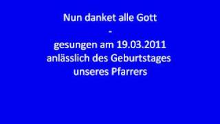 Nun danket alle Gott