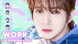 ATEEZ - WORK (Line Distribution + Lyrics Karaoke) PATREON REQUESTED