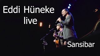 Sansibar - Live | Eddi Hüneke | Alles auf Anfang