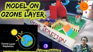 Ozone layer Model| Science Exhibition| Project| #ozone |Ozone layer depletion