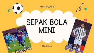 Sepak Bola Mini Kelas 5