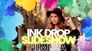 Amazing Ink Drop Slideshow effect in Filmora X | Filmora Tutorial