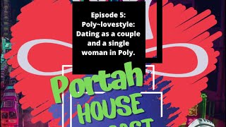 Episode 5: Poly~lovestyle: Dating as a couple and a single woman in Poly.