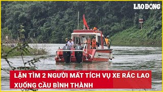 Lặn tìm 2 người mất tích vụ xe rác lao xuống cầu Bình Thành | Báo Lao Động