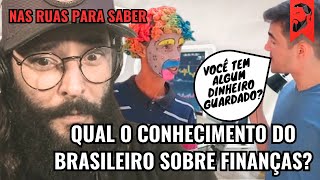 JOVEM DE NEGÓCIOS NAS RUAS PARA SABER COMO ANDA O CONHECIMENTO DOS BRASILEIROS SOBRE FINANÇAS