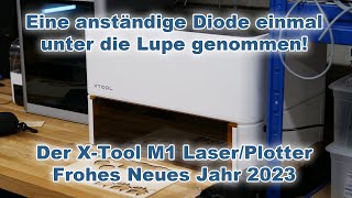 Frohes neues Jahr 2023: Dem xTool M1 einmal unter die Haube geschaut.