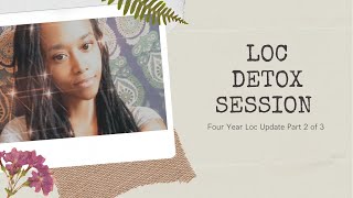 Loc Detox | Neutrogena Anti Residue Shampoo | ACV Soak | Loc Update Pt 2 of 3 GatHouse Fitness [184]