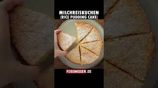 Das Geheimnis meiner Oma: Milchreiskuchen-Rezept