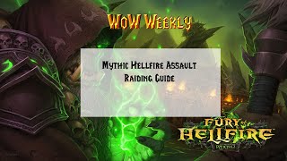 Mythic Hellfire Assault Raiding Guide