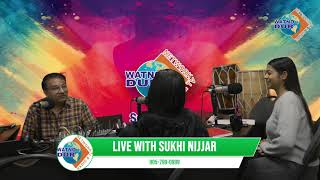 Live 02 October 2023 | Sukhi Nijjar | Watno Dur Radio | Network