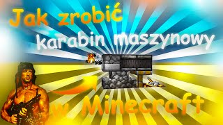 Jak zrobić KARABIN MASZYNOWY w MINECRAFT 1.21