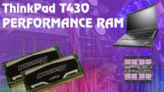 ThinkPad T430 - Performance Ram Upgrade