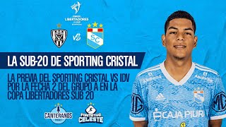 #LaPrevia: Sporting Cristal vs IDV por la Copa Libertadores Sub 20 | Formativo Celeste