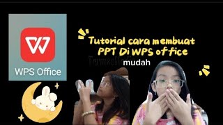 |•Tutorial Cara membuat PPT di WPS Office •| ♡♡♡ #fypyoutube