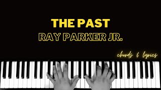 The Past - Ray Parker Jr. | Piano ~ Cover ~ Accompaniment ~ Backing Track ~ Karaoke