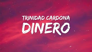 Trinidad Cardona - Dinero (Lyrics / Letra)  | 1 Hour Popular Music 2023