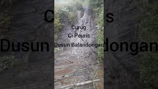 Air terjun ci peuris Desa Sumber jaya Balandongan