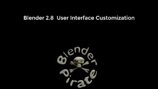 Blender 2 8 User Interface Customization