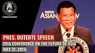 Pres. Duterte Speech - Tokyo 25th International Conference on the Future of Asia (May 31, 2019)