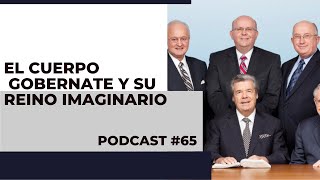 Confiar en el cuerpo gobernante Podcast #65