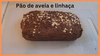 Pão de Aveia e Linhaça