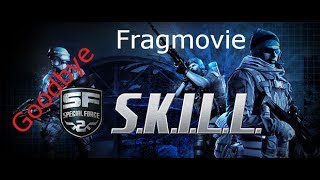 S.K.I.L.L. - Special Force 2 Fragmovie "Goodbye sf2"