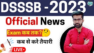 DSSSB EXAM 2023 Official Notification News