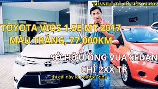 [ĐÃ BÁN] TOYOTA VIOS 1.5E MT 2017, 77.000KM, XE GIA ĐÌNH, CHỈ CẦN 2XXTR | THANH Ô TÔ CŨ TIỀN GIANG