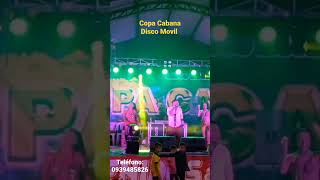 Copa Cabana Disco Movil #copacabanadiscomovilelmásrenovadodelecuador