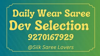 Daily Wear Saree At Dev Selection Booking no 9270167929