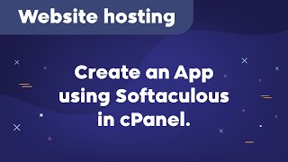 How to create an App using Softaculous in cPanel.