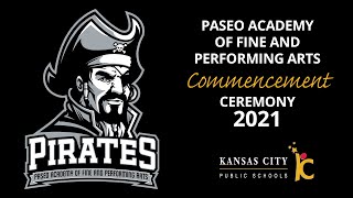 Paseo Academy of Performing Arts 2021 Graduation