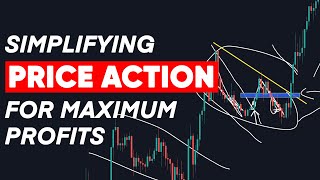 How to simplify your price action analysis for more profits