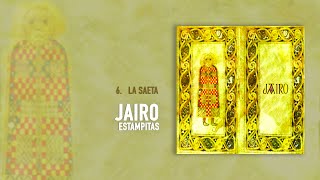 Jairo - La Saeta (Audio Oficial)