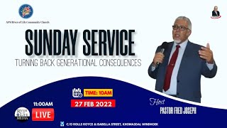 ''TURNING BACK GENERATIONAL CONSEQUENCES'' with Pastor Fred Joseph