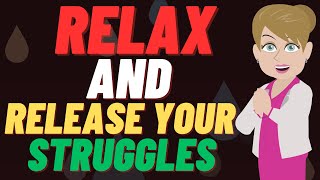 Key To Effortless Manifestation: Relax & Release Struggle Towards Your Desire 🌠 Abraham Hicks 2024 🌻