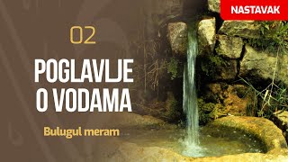 02 Poglavlje o vodama - drugi nastavak | Bulugul meram | dr. Zijad Ljakić