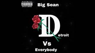 Big Sean - Detroit Vs. Everybody (Solo)