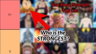 Who is the STRONGEST Character in One Piece? (One Piece Anime Tier List)