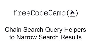 Chain Search Query Helpers to Narrow Search Results - MongoDB and Mongoose - Free Code Camp