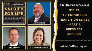 Dress for Success - Empowered Transition Series Pt 4 - Soldier For Life Podcast S11:E4 - 4 Oct 2022