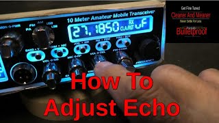 Fine Tune CB Radio Shop .. Stryker Radios - How To Adjust Echo On Stryker Radio SR 955