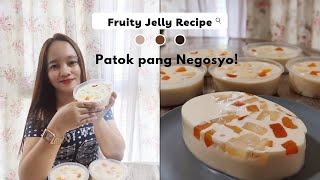 Fruity Jelly : Perfect and Easy No Bake Dessert  (Patok pang Negosyo)