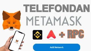 METAMASK MOBIL SMART CHAIN ve AVALANCHE NETWORK EKLEME - Telefondan Metamask add Network RPC Ekle