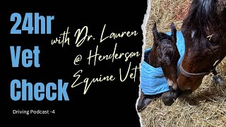 24hr Foal Check - Podcast 4