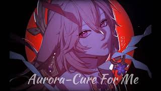 Aurora - Cure For Me