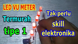 Tanpa solder LED VU METER paling sederhana tipe 1